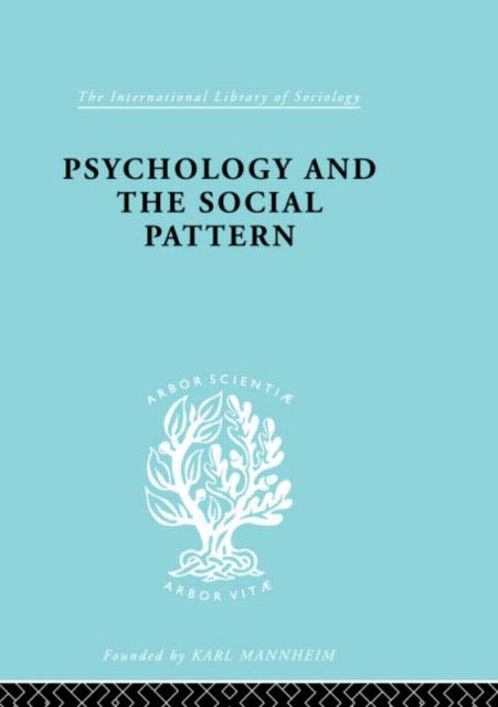 Book cover of: Psychology and the Social Pattern. By: Julia Blackburn