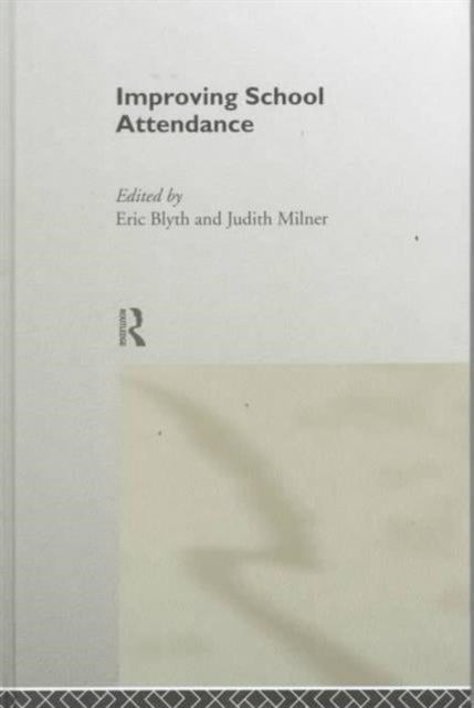 Book cover of: Improving School Attendance