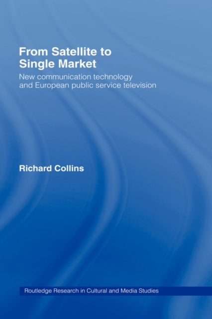 Book cover of: From Satellite to Single Market
