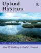 Book cover of: Upland Habitats. By: Alan F Fielding