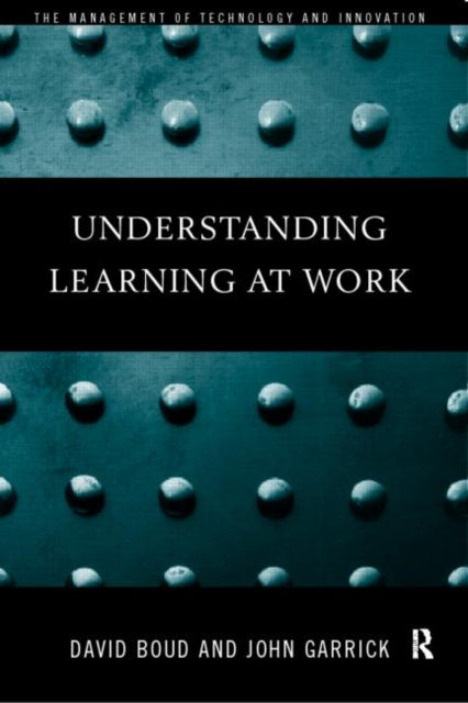 Book cover of: Understanding Learning at Work. By: David Boud