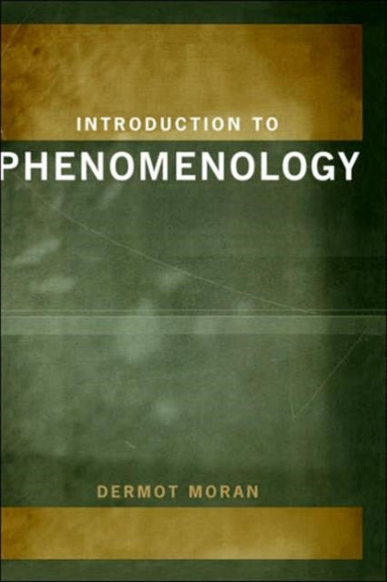 Book cover of: Introduction to Phenomenology. By: Dermot Moran