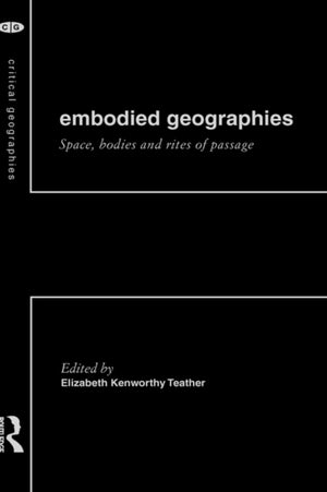 Embodied Geographies