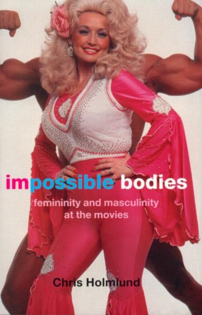 Book cover of: Impossible Bodies. By: Christ Holmlund