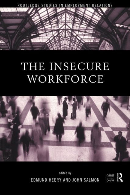 Book cover of: Insecure Workforce. By: Edmund Heery