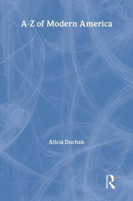 Book cover of: A-Z of Modern America