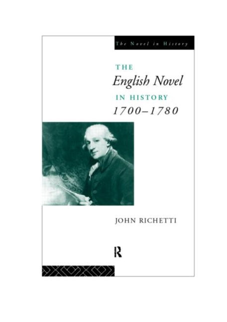 Book cover of: English Novel in History 1700-1780