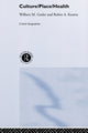 Book cover of: Culture/Place/Health. By: Wilbert Gesler