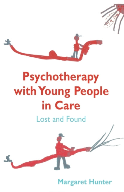 Book cover of: Psychotherapy with Young People in Care. By: Margaret Hunter