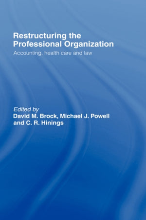 Restructuring the Professional Organization