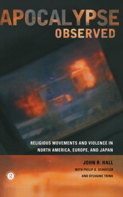 Book cover of: Apocalypse Observed. By: John R. Hall