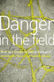 Book cover of: Danger in the Field. By: G. Lee-Treweek