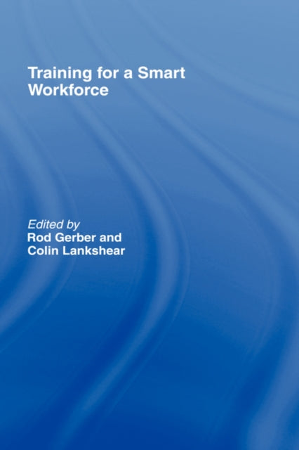 Book cover of: Training for a Smart Workforce