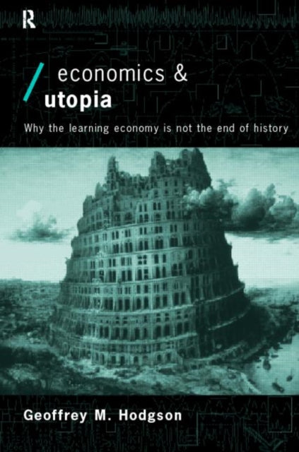 Book cover of: Economics and Utopia. By: G. Hodgson