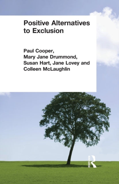 Book cover of: Positive Alternatives to Exclusion. By: Paul Cooper