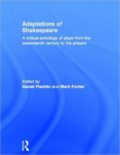 Book cover of: Adaptations of Shakespeare. By: D. Fischlin