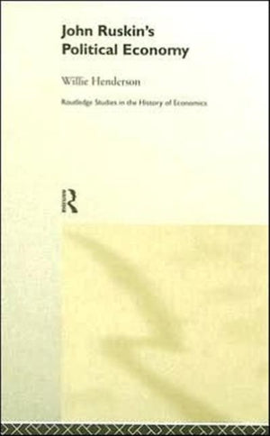 John Ruskin's Political Economy