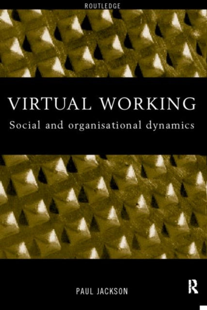 Book cover of: Virtual Working. By: Paul Jackson