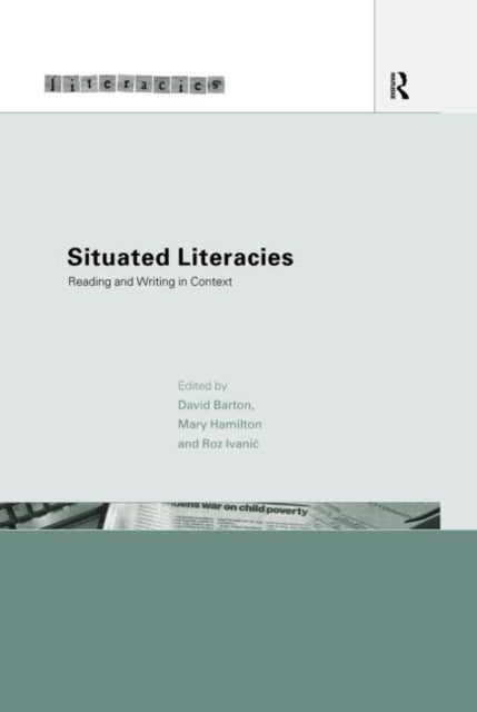 Book cover of: Situated Literacies. By: David Barton
