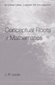 Book cover of: Conceptual Roots of Mathematics