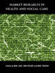 Book cover of: Market Research in Health and Social Care. By: Mike Luck