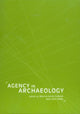 Book cover of: Agency in Archaeology