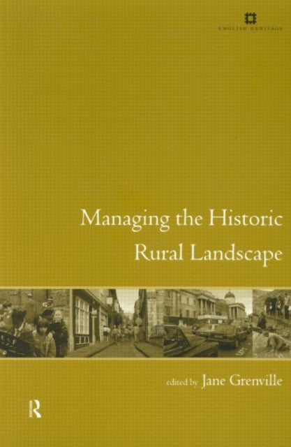 Book cover of: Managing the Historic Rural Landscape