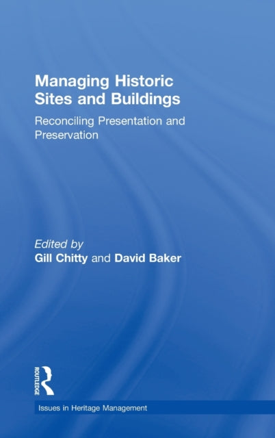 Book cover of: Managing Historic Sites and Buildings. By: Gill Chitty