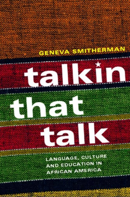 Book cover of: Talkin that Talk. By: Geneva Smitherman