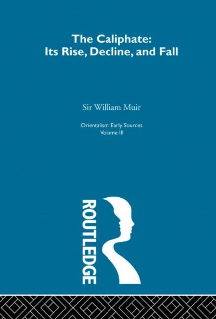 Book cover of: Caliphate Rise:Orientalism V 3. By: Bryan Turner