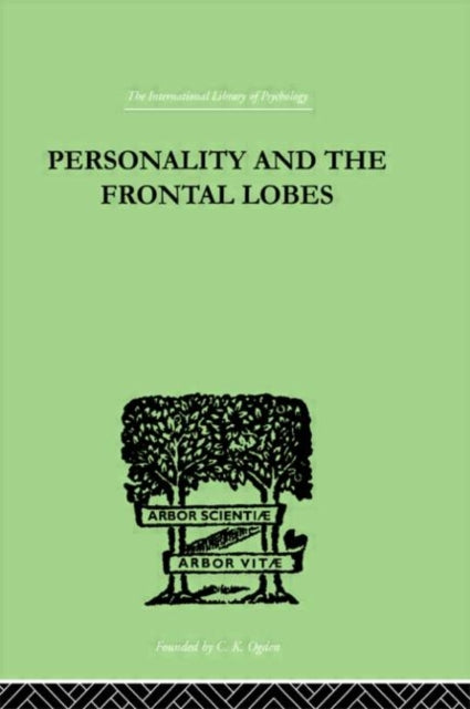 Book cover of: Personality And The Frontal Lobes. By: ASENATH PETRIE