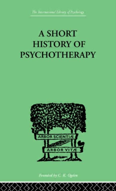 Book cover of: Short History Of Psychotherapy. By: NIGEL WALKER