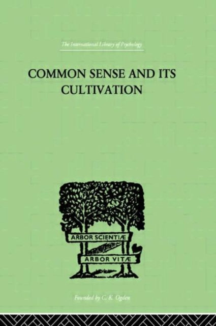 Book cover of: Common Sense And Its Cultivation. By: E HANBU HANKIN