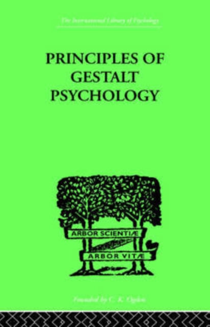 Book cover of: Principles Of Gestalt Psychology. By: K KOFFKA