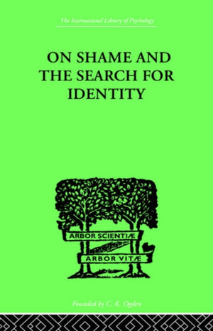 On Shame And The Search For Identity