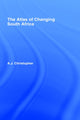 Book cover of: Atlas of Changing South Africa. By: A.J Christopher