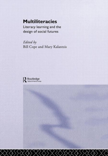 Book cover of: Multiliteracies: Lit Learning. By: Bill Cope