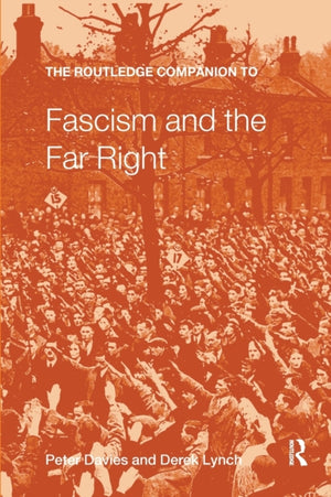 The Routledge Companion to Fascism and the Far Right