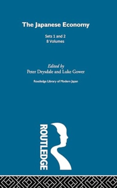 Book cover of: Japanese Economy Sets 1&2 8v. By: Drysdale & Drysdale & Gower