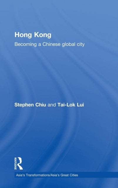 Book cover of: Hong Kong. By: Stephen Chiu, Stephen Wing-kai Chiu
