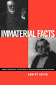 Book cover of: Immaterial Facts. By: Robert Caper