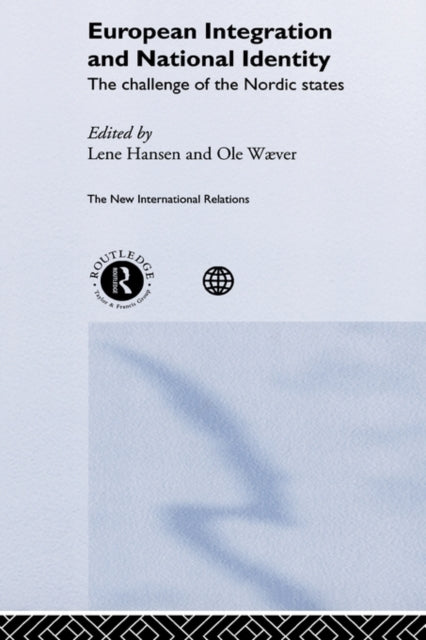 Book cover of: European Integration and National Identity. By: Lene Hansen