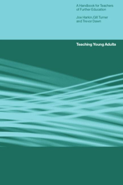 Book cover of: Teaching Young Adults. By: Trevor Dawn