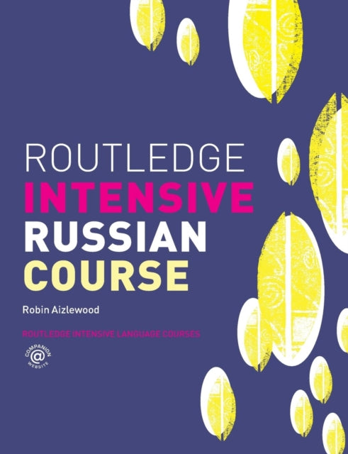 Book cover of: Routledge Intensive Russian Course