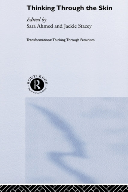 Book cover of: Thinking Through the Skin. By: Sarah Ahmed