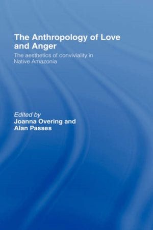 Anthropology of Love and Anger
