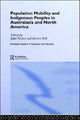 Book cover of: Population Mobility and Indigenous Peoples in Australasia and North America
