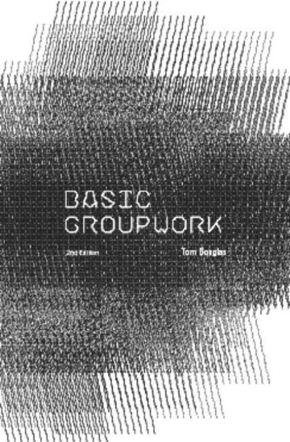 Book cover of: Basic Groupwork. By: Tom Douglas