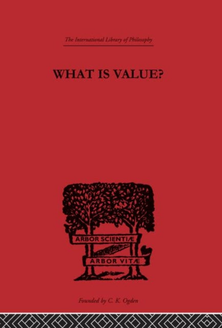 Book cover of: What is Value?. By: Everett W. Hall