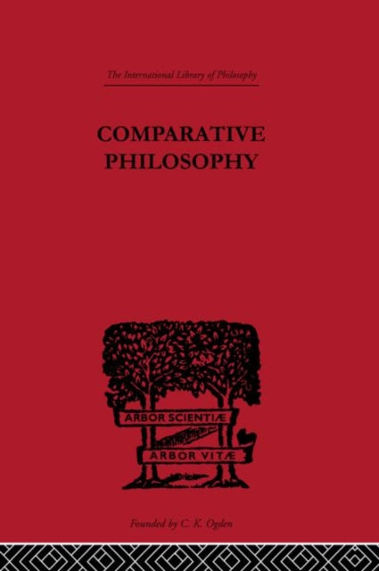 Book cover of: Comparative Philosophy. By: P Masson-Oursel